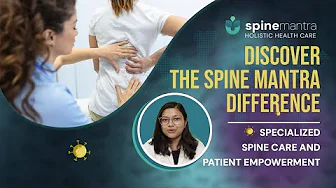 Discover the Spine Mantra Difference: Specialized Spine Care and Patient Empowerment